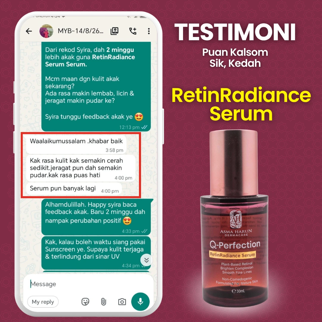 Testimoni RetinRadiance Serum Puan Kalsom - kulit semakin cerah dan jeragat semakin pudar